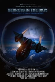 Secrets in the Sky: The Untold Story of Skunk Works (2019)