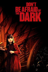 Don’t Be Afraid of the Dark (2010)