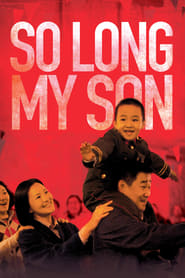 So Long, My Son (2019)