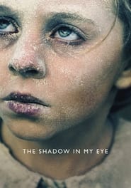 The Shadow in My Eye (2021)