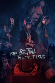 Para Betina Pengikut Iblis (2023)